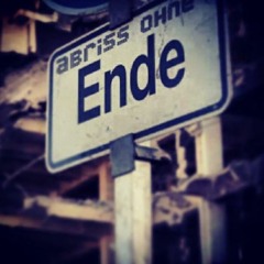OhnE Ende ABRISS