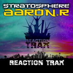 Stratosphere *preview*- Aaron.R [OUT NOW! on Reaction Trax]