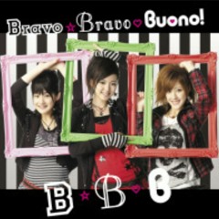Bravo☆Bravo at Buono!