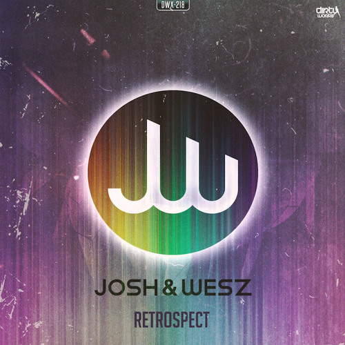 Josh & Wesz - Retrospect (Official HQ Preview)