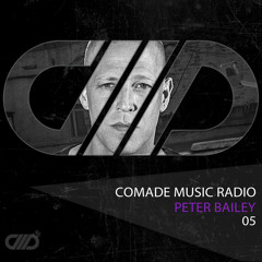 Comade Music Radio Show 05 with Peter Bailey