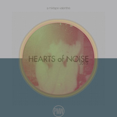 Hearts Of Noise 2015 // a mixtape valentine