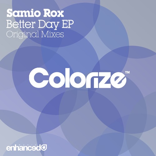 Samio Rox - Better Day (Original Mix) [OUT NOW]