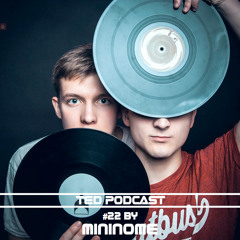 TED PODCAST#22 by Mininome