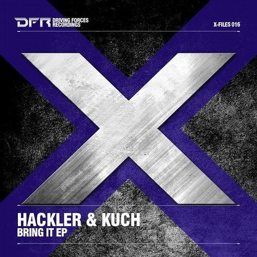 [Driving Forces] Hackler & Kuch - Bring It (Original Mix)