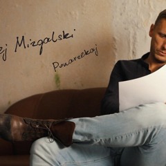 Maciej Mizgalski - Ponarzekaj