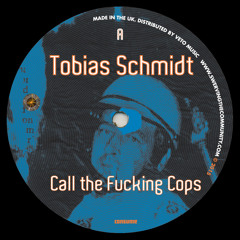 Tobias Schmidt - Call The Fucking Cops - DON'T 027 [clips]