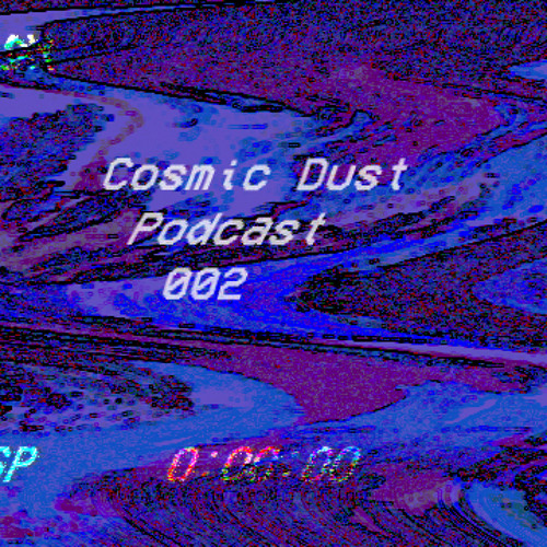 Cosmic Dust Podcast 002 - err■rcode