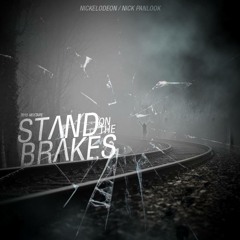 NIKELODEON • Stand On The Brakes • [2015 Mixtape]