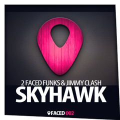 2 Faced Funks & Jimmy Clash - Skyhawk (Extended) FREE DOWNLOAD