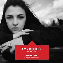 Amy Becker - FABRICLIVE Promo Mix