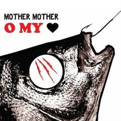 Body of Years-Mother Mother(cover)