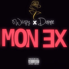 Wiizpy - Mon Ex ( feat. Danee )
