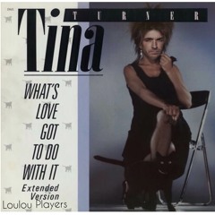 Tina Turner - What's Love... (LouLou Players EDIT) -FREE DOWNLOAD