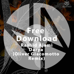 Free Download: Rashid Ajami - Darya (Olivier Giacomotto Remix)