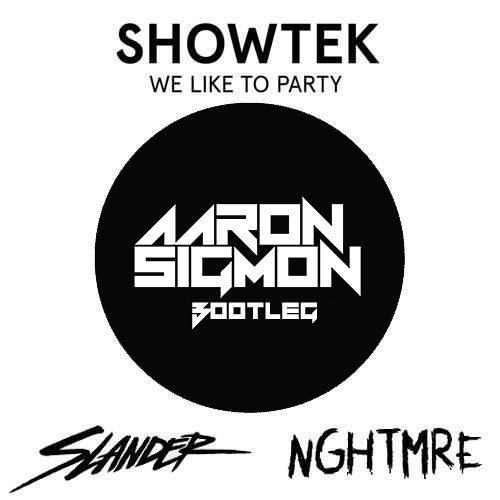 we like to party showtek slander and nightmare