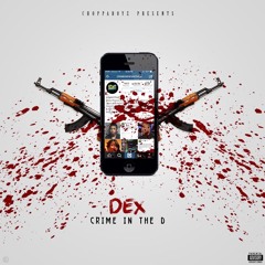 Dex - Crime In The D