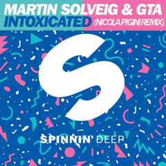 Martin Solveig & GTA - Intoxicated (Nicola Pigini Remix)