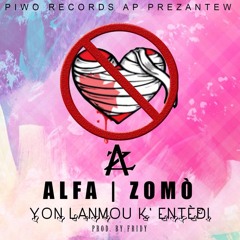 Alpha & Zomo  M Renmen'w (Lanmou Entedi)