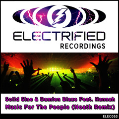 Solid Sine  & Damien Blaze Ft. Hannah - Music For The People (Noath Remix) **OUT NOW**