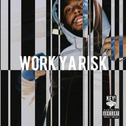 Key! - Work Ya Risk (Prod. By TM88)