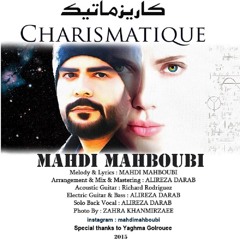 Mahdi Mahboubi -  Charismatique مهدی محبوبی- کاریزماتیک