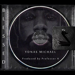 Yonas Michael's "Blessed"
