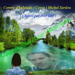 Comme D'habitude ( Cover )Claude François / Michel Sardou
