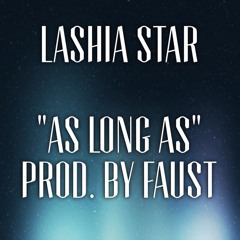 Lashia Star "As Long As"