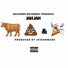Jah Jah - Bullshit & Party Prod By| JetsonMade