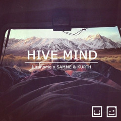 Juronomo x SAMME & KURTH - Hive Mind