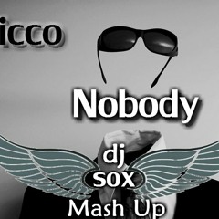 Picco - Nobody (Dj - Sox- Mash Up) Jackin House