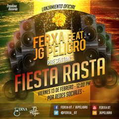 FIESTA RASTA - FERXA & JG PELIGRO