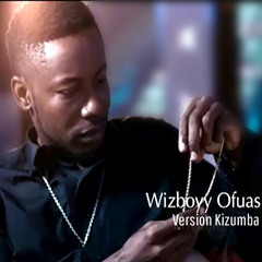 Wizboy Ofuasia Ft TeeYah_Lovinjitis Kizumba Miix DeeJay S'nup