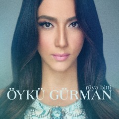 Öykü Gürman - Aşk Bu ( 2015 ) ( ORJİNAL RİP )