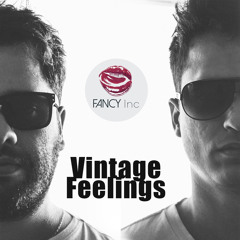 Fancy Inc - Vintage Feelings (Original Mix)FREE DOWNLOAD