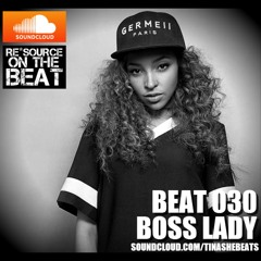 Boss Lady (Beats For Tinashe #030) Prod. by Re*Source