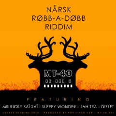 FREE DOWNLOAD - Norsk Rubb-A-Dubb RiddimMix - Mr Ricky Sai Sai, Sleepy Wonder, Dizzet, Jah Tea