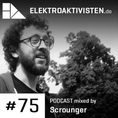 Scrounger | Die gute Nachricht.. | elektroaktivisten.de Podcast 75