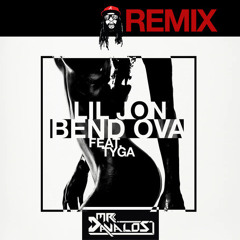 LilJon - Bend Ova (Mr.Davalos Remix)