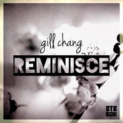 Gill Chang - Reminisce