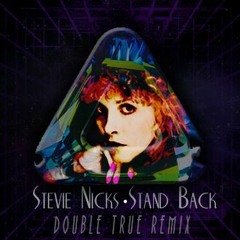 Stevie Nicks - Stand Back (Double True Remix)