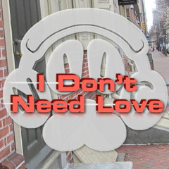 NIIC - I Dont Need Love