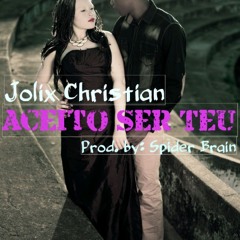 Aceito Ser Teu(Prod. By Spider Brain)
