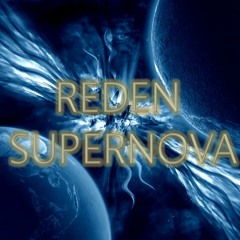 Reden - Supernova (Original Mix) [Free DL] SUPPORTED BY CODY HOLMES