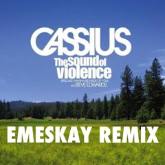 Cassius - The Sound Of Violence (Emeskay Remix)
