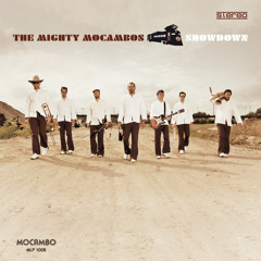 Mighty Mocambos Showdown Album Snippet