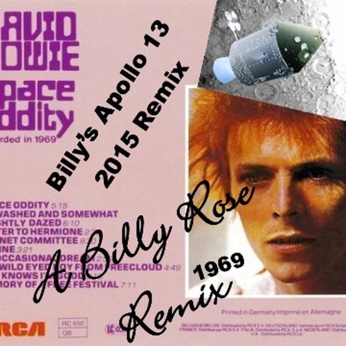 Billy's "Apollo13" 2015 Remix Of "Space Oddity"  By David Bowie 1969