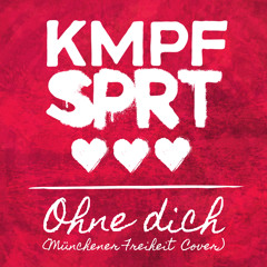 Ohne Dich (Münchener Freiheit Cover)