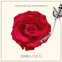 LOVE IS... MIXTAPE by DJ KB